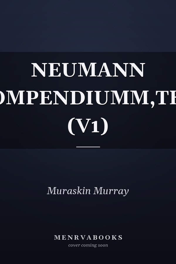 NEUMANN COMPENDIUMM,THE             (V1)