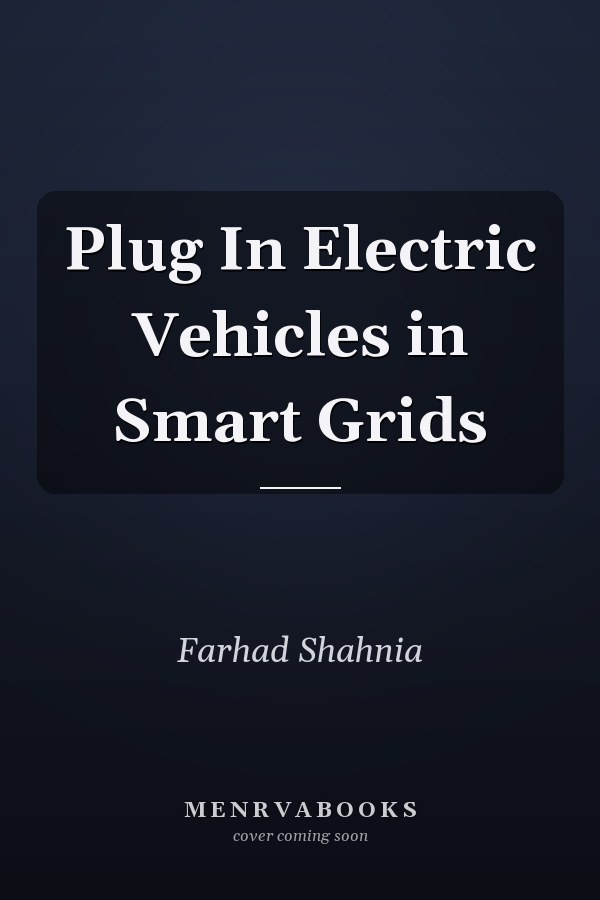 Plug In Electric Vehicles in Smart Grids