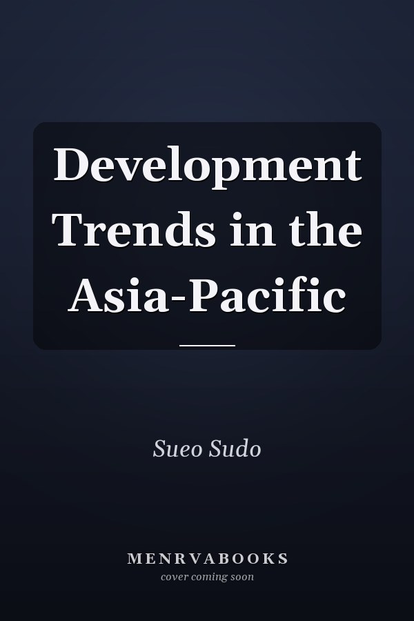 Development Trends in the Asia-Pacific