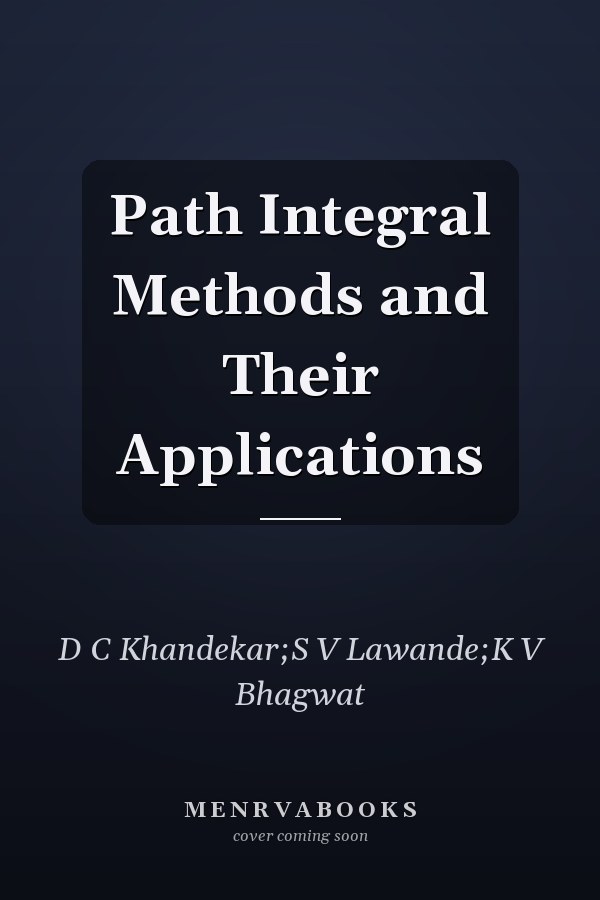 Path Integral Methods and Their Applications