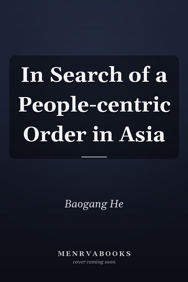 In Search of a People-centric Order in Asia