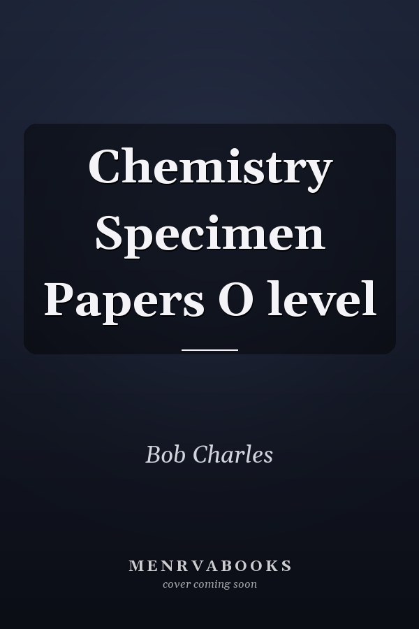 Chemistry Specimen Papers O level