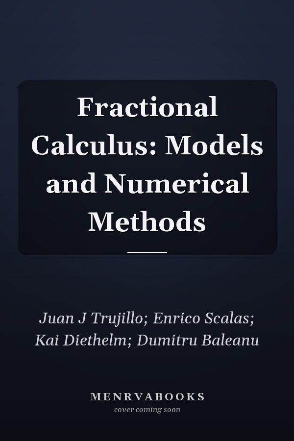 Fractional Calculus: Models and Numerical Methods