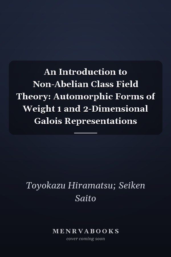An Introduction to Non-Abelian Class Field Theory: Automorphic Forms of Weight 1 and 2-Dimensional Galois Representations