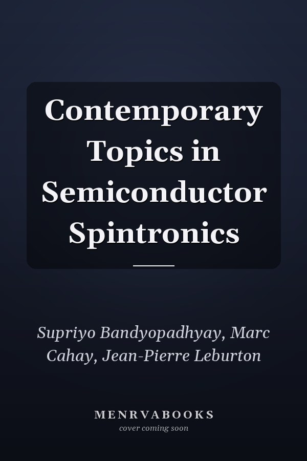 Contemporary Topics in Semiconductor Spintronics