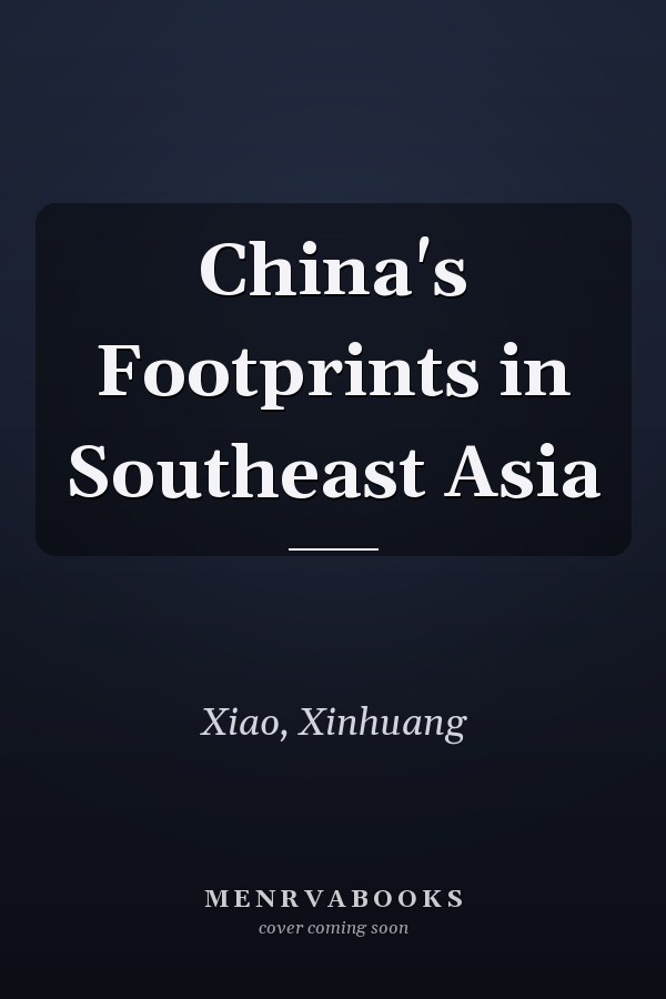 China's Footprints in Southeast Asia