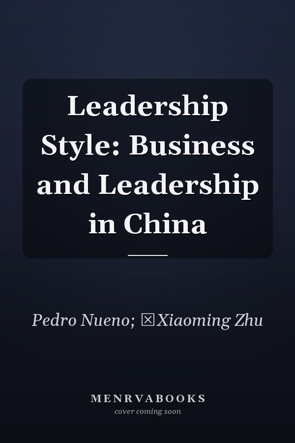 Leadership Style: Business and Leadership in China
