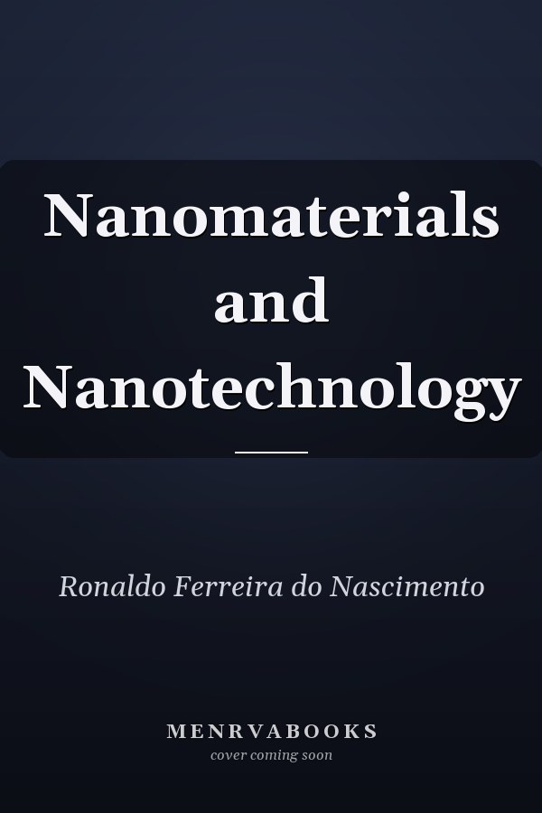 Nanomaterials and Nanotechnology