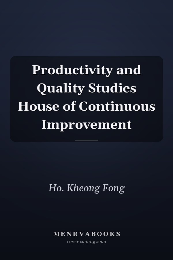 Productivity and Quality Studies House of Continuous Improvement