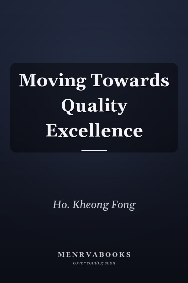 Moving Towards Quality Excellence