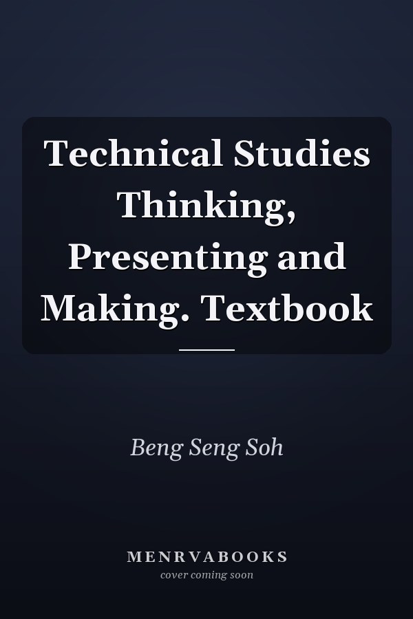 Technical Studies Thinking, Presenting and Making. Textbook