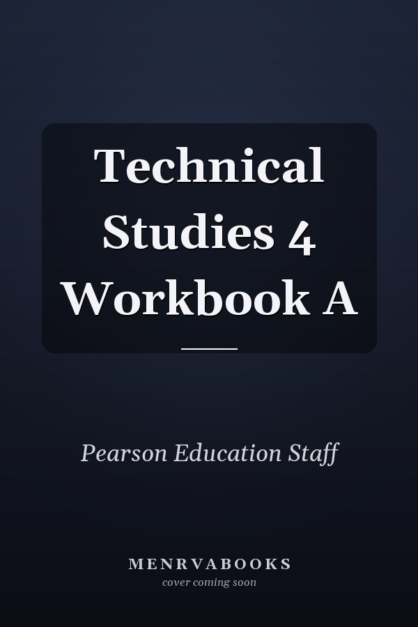 Technical Studies 4 Workbook A