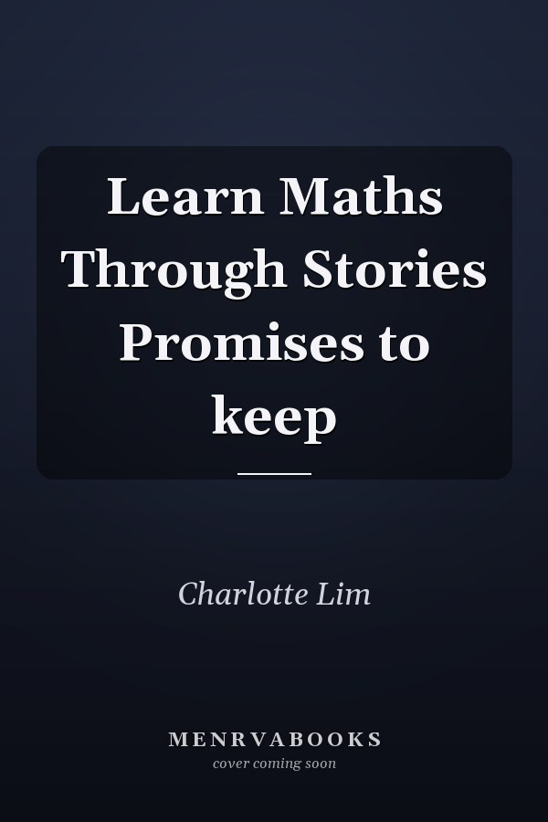 Learn Maths Through Stories Promises to keep
