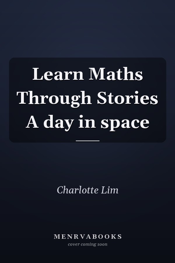 Learn Maths Through Stories A day in space