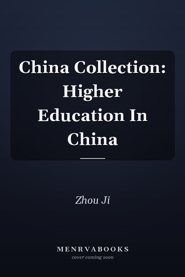 China Collection: Higher Education In China