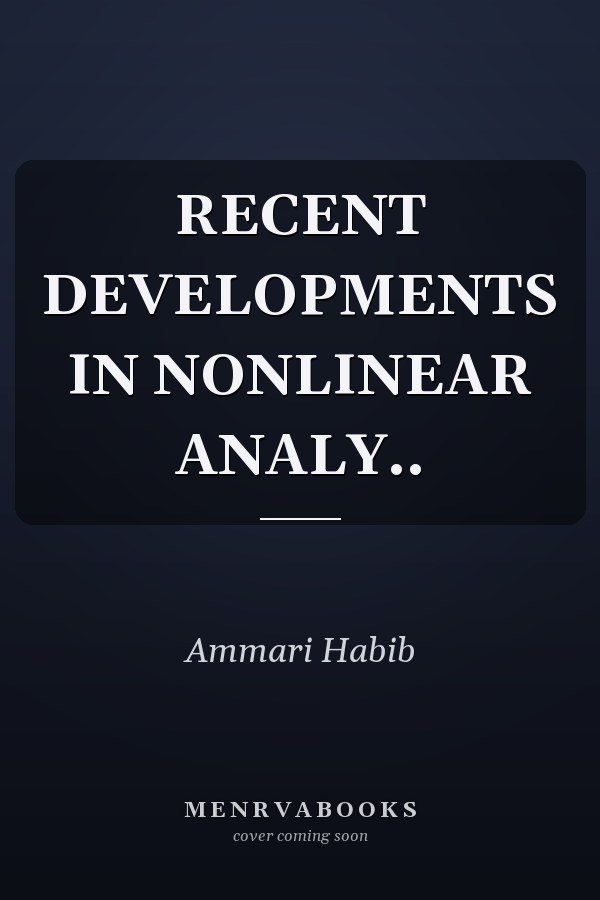 RECENT DEVELOPMENTS IN NONLINEAR ANALY..
