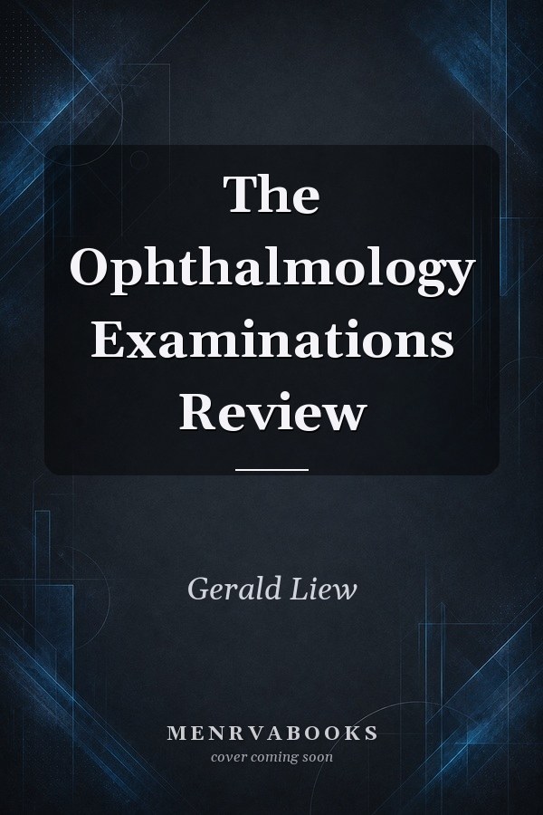The Ophthalmology Examinations Review