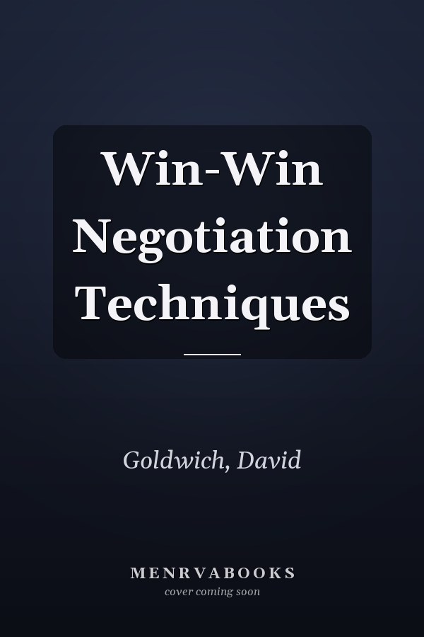 Win-Win Negotiation Techniques