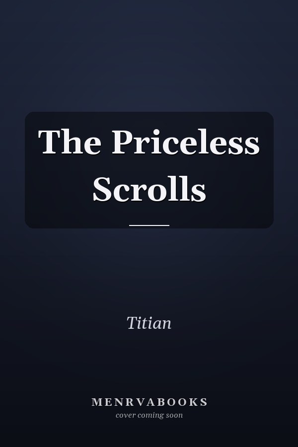 The Priceless Scrolls