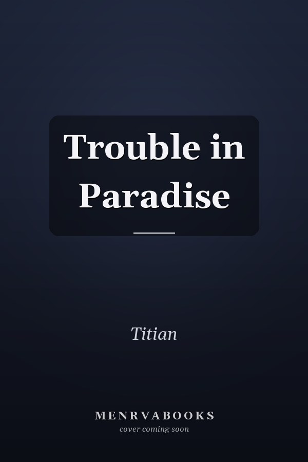 Trouble in Paradise