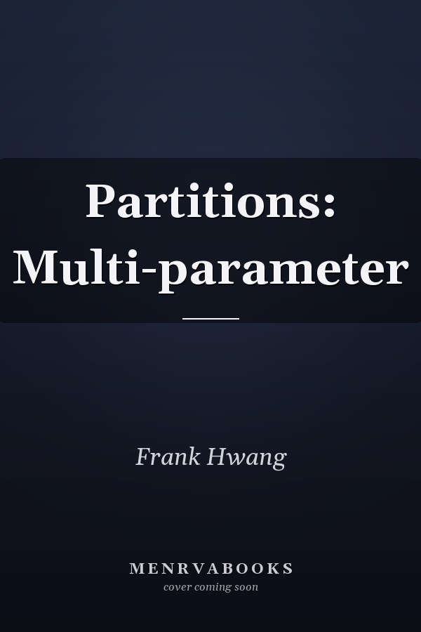 Partitions: Multi-parameter