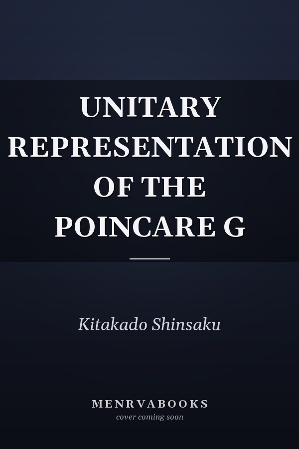 UNITARY REPRESENTATION OF THE POINCARE G