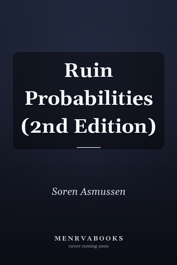 Ruin Probabilities (2nd Edition)
