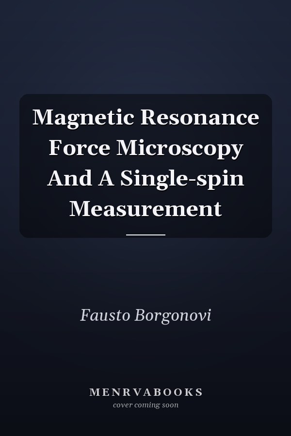 Magnetic Resonance Force Microscopy And A Single-spin Measurement