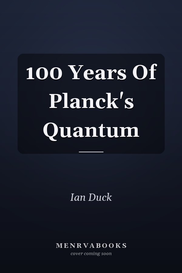 100 Years Of Planck's Quantum