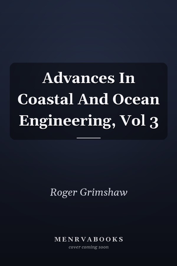 Advances In Coastal And Ocean Engineering, Vol 3