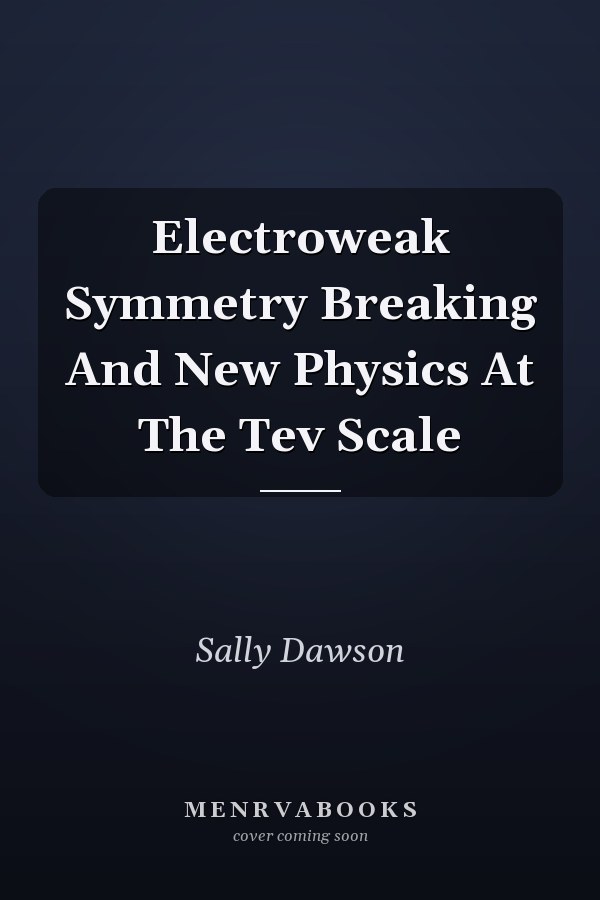 Electroweak Symmetry Breaking And New Physics At The Tev Scale