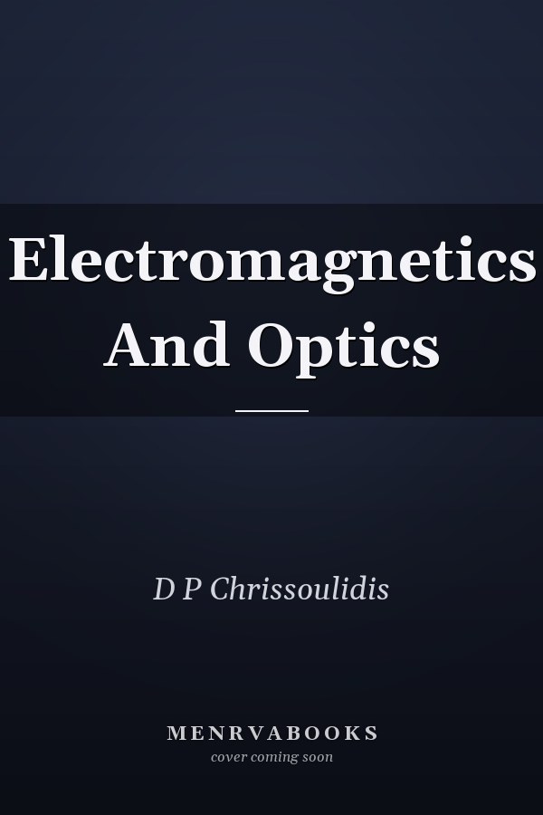 Electromagnetics And Optics