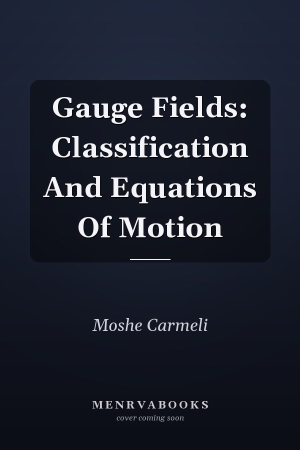 Gauge Fields: Classification And Equations Of Motion