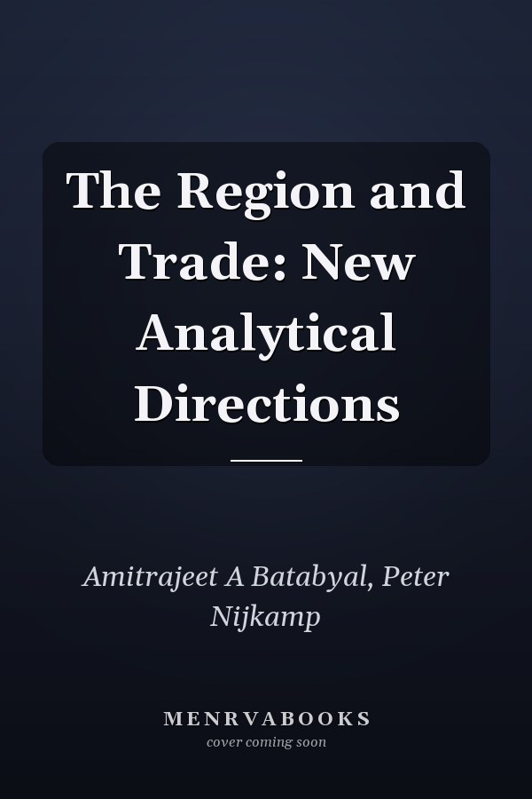 The Region and Trade: New Analytical Directions