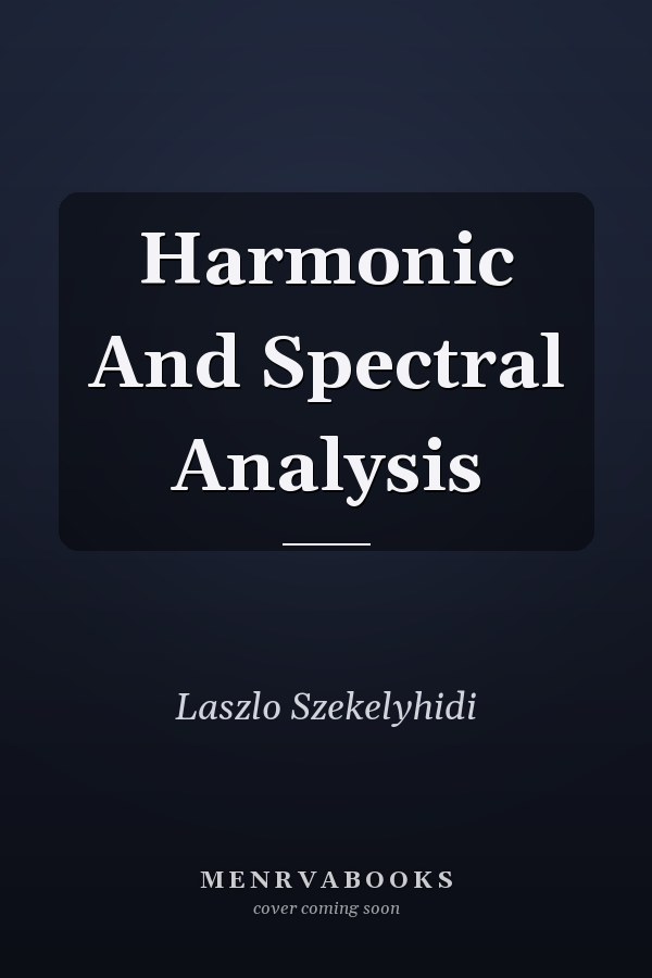 Harmonic And Spectral Analysis