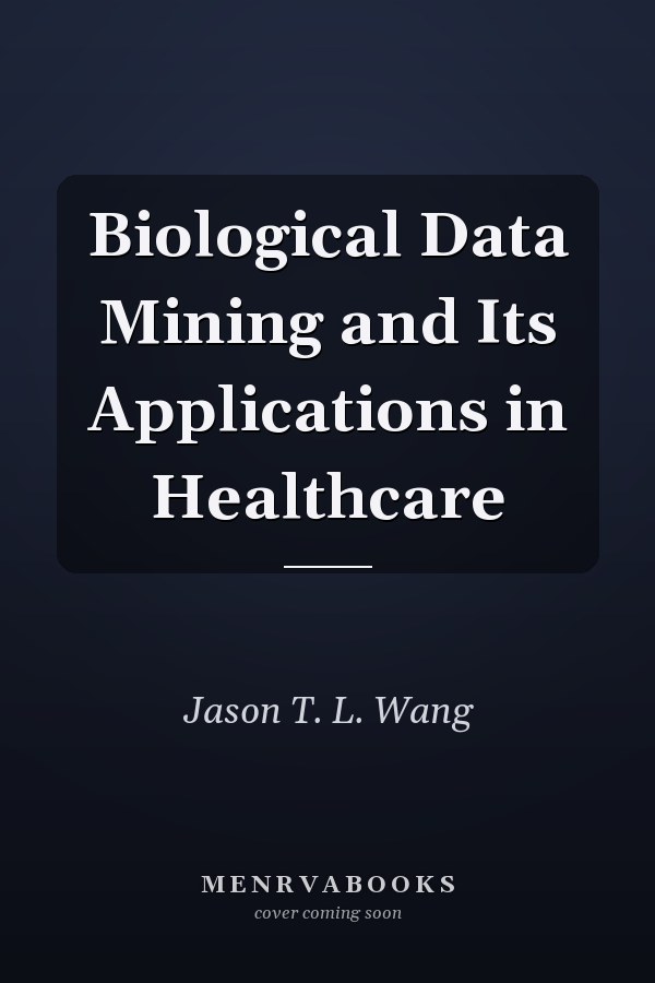 Biological Data Mining and Its Applications in Healthcare