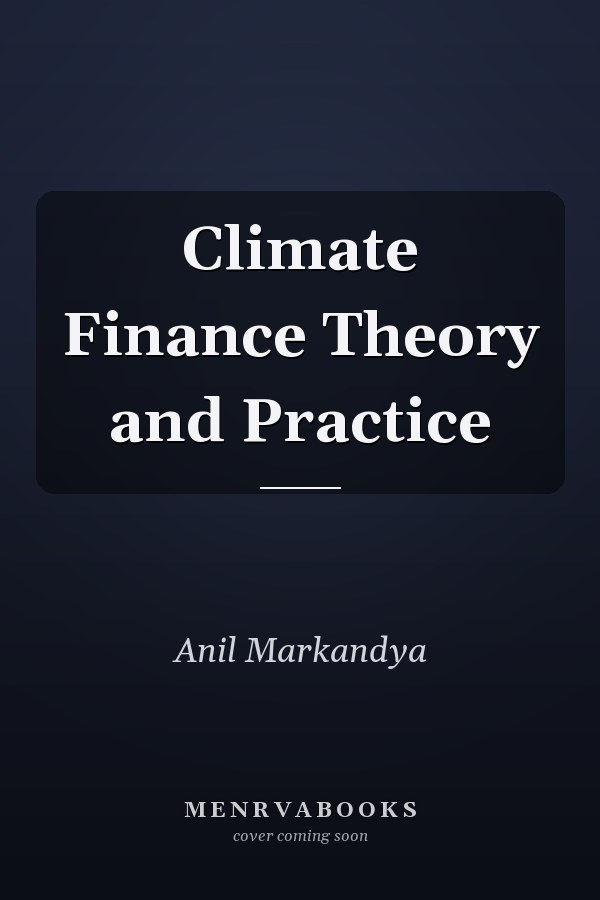 Climate Finance Theory and Practice