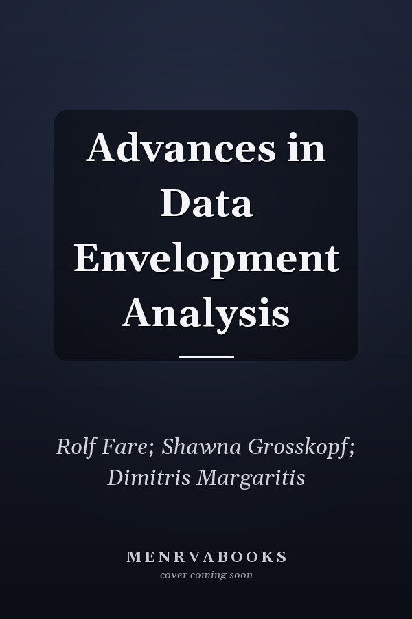 Advances in Data Envelopment Analysis