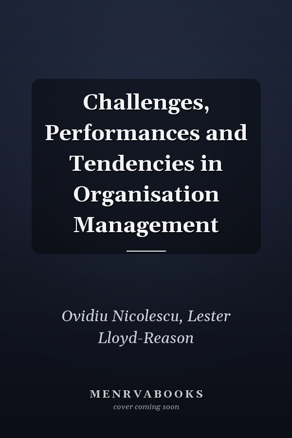 Challenges, Performances and Tendencies in Organisation Management