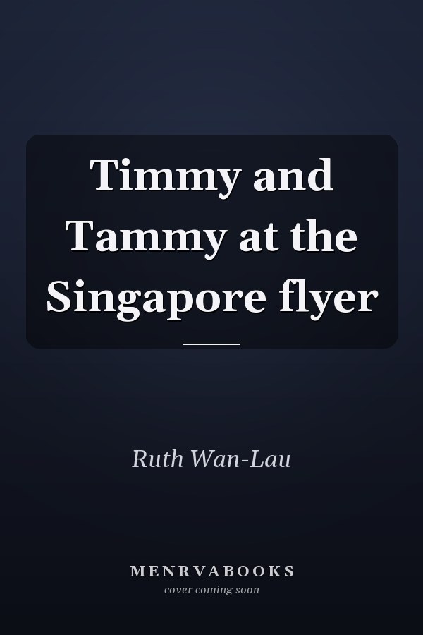 Timmy and Tammy at the Singapore flyer