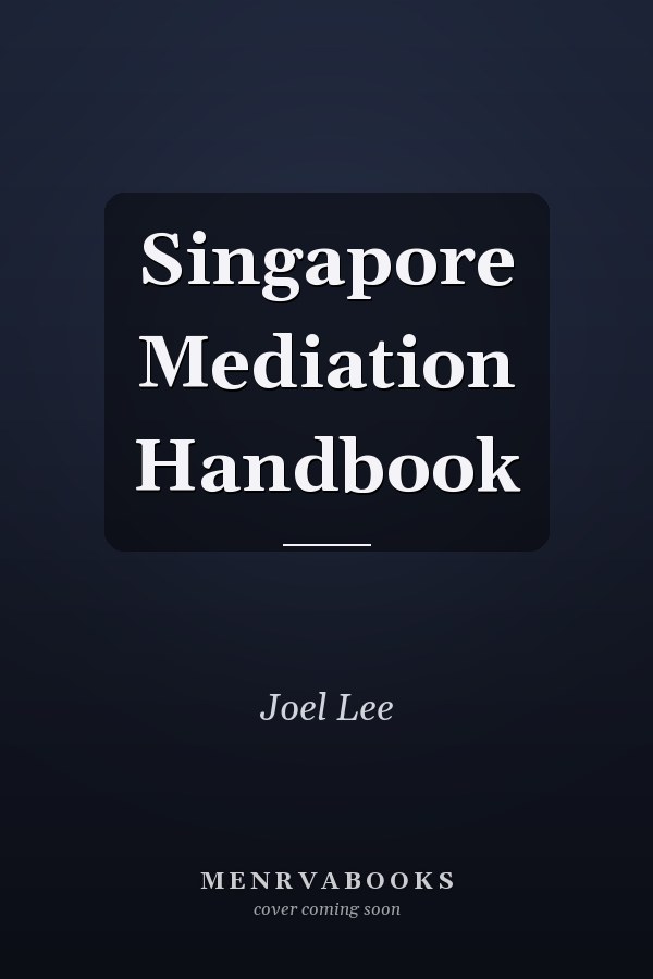 Singapore Mediation Handbook