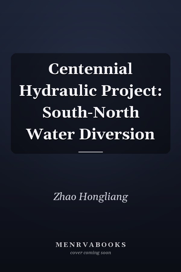 Centennial Hydraulic Project: South-North Water Diversion