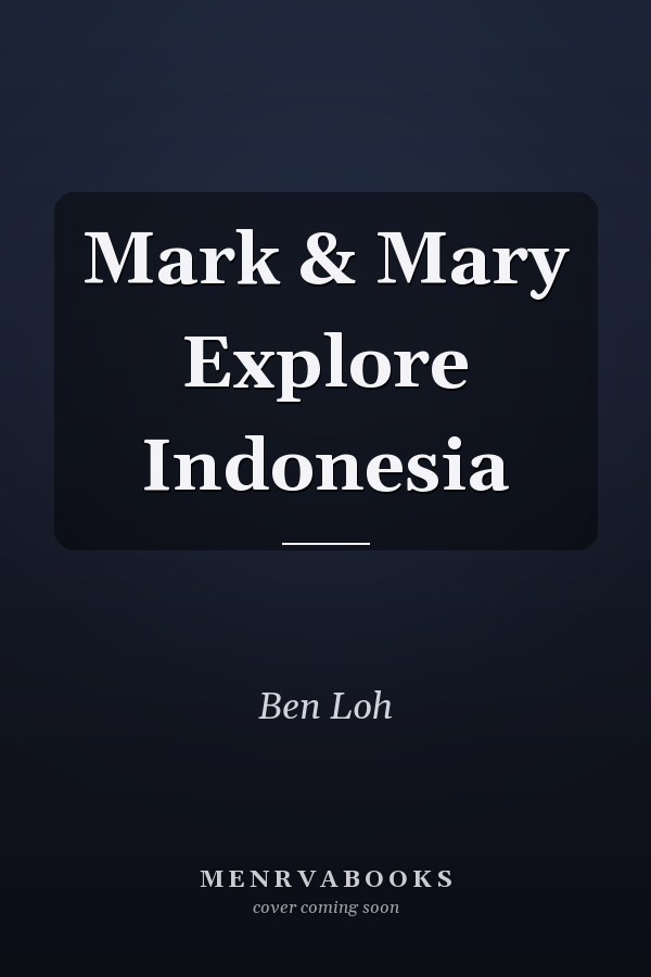 Mark & Mary Explore Indonesia