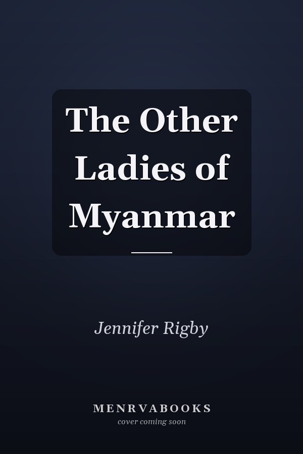 The Other Ladies of Myanmar
