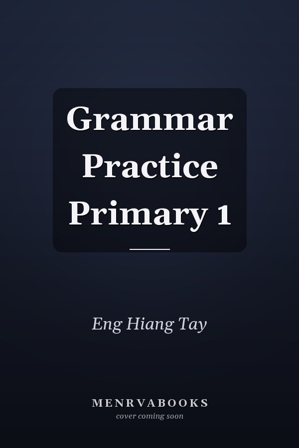 Grammar Practice Primary 1