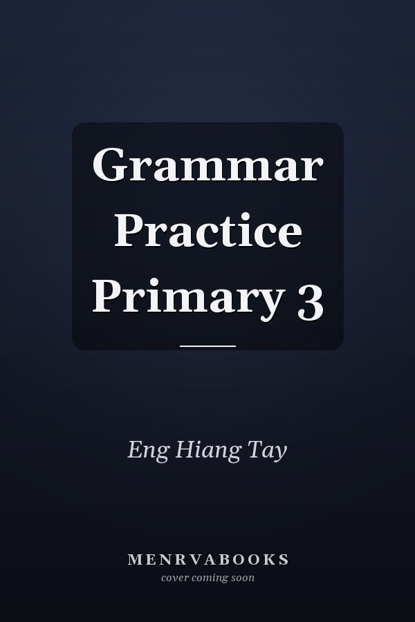 Grammar Practice Primary 3
