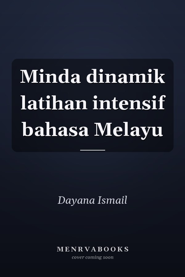 Minda dinamik latihan intensif bahasa Melayu