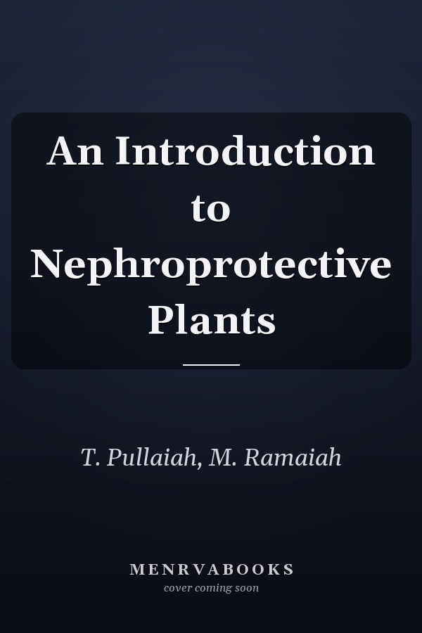 An Introduction to Nephroprotective Plants