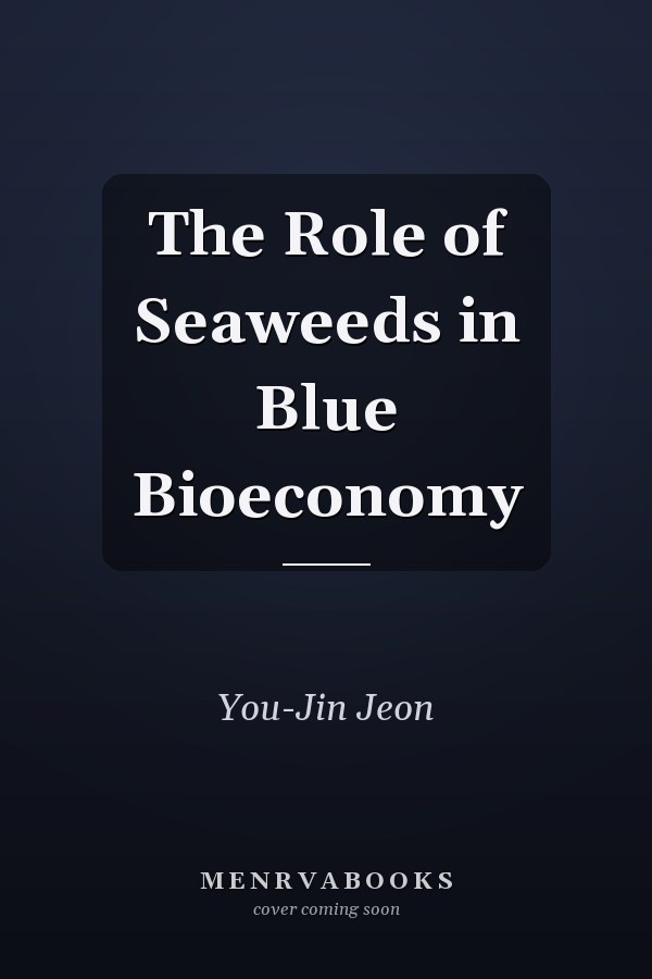 The Role of Seaweeds in Blue Bioeconomy
