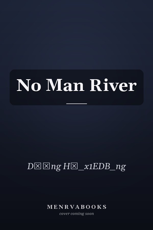 No Man River